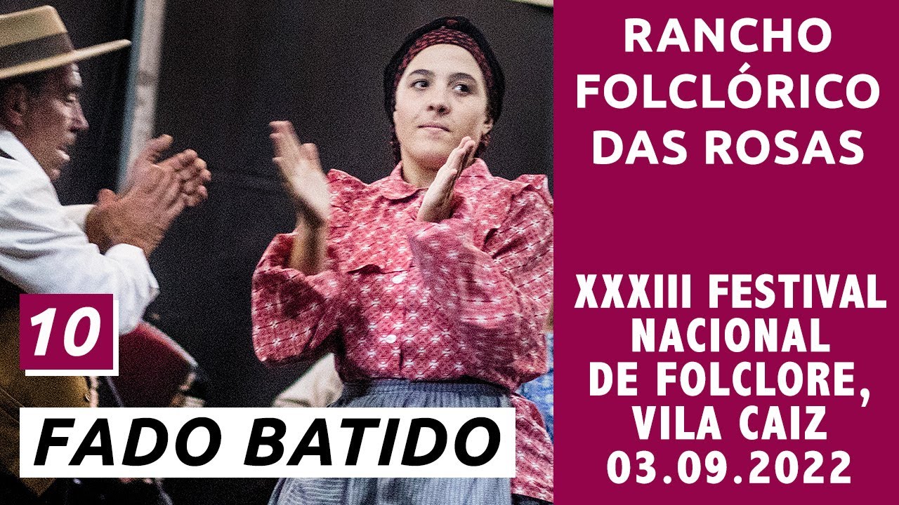 Rancho Folclórico das Rosas (Casal Pinheiro e Fragosas) — 10 Fado Batido