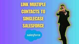How to Link Multiple Contacts to a Single Case on Salesforce [2025 full guide] Net Worth
