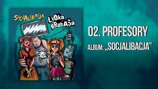 Łydka Grubasa - Profesory | Socjalibacja (2020) chords