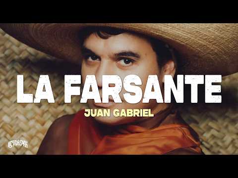 Juan Gabriel - La Farsante (Letra)