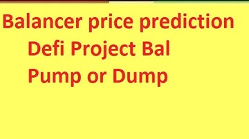 balancer :balancer price prediction :bal :bal price prediction :defi projects