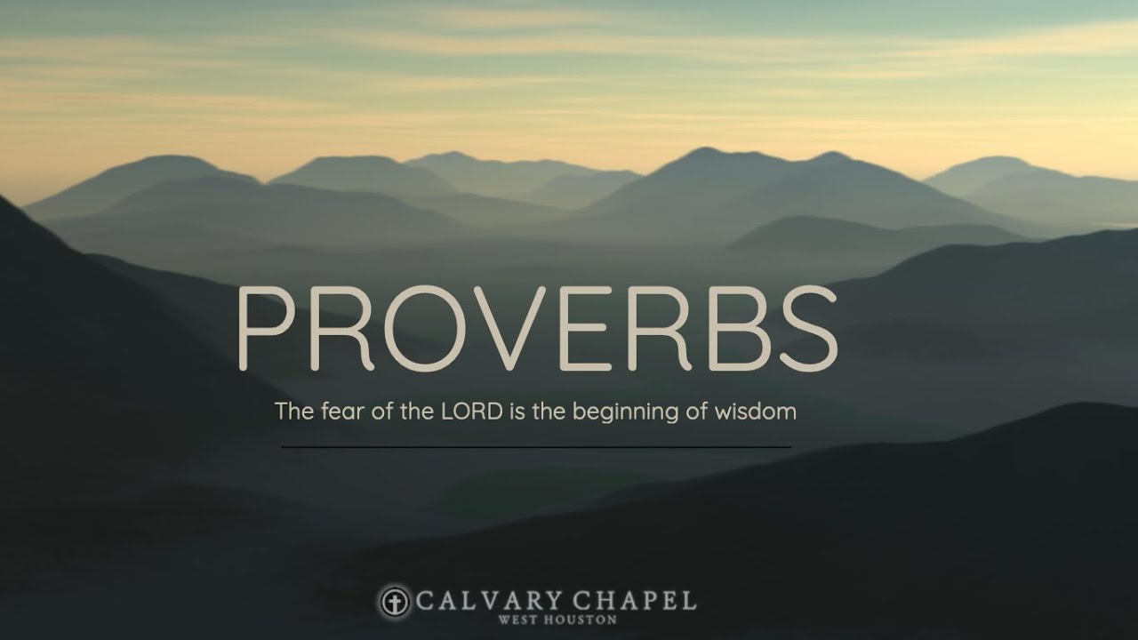 Wednesday Evening - Proverbs 15:1-27