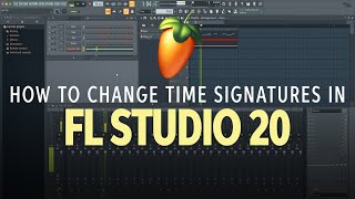 How to Change Time Signatures in FL Studio 20