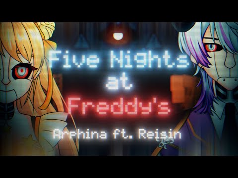 【COVER】Five Nights at Freddy's - Arphina Stellaria ft. Reisin Van Keiki