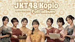 JKT48 Koplo Full Album 2023_ By Kicot Galak Studio @Coverin_AH