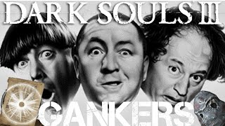 Dark Souls 3: Gankers Pay The Price 8 (3v1)