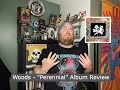 Woods - "Perennial" Album Review