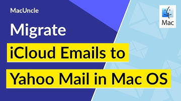 How to Migrate iCloud emails to yahoo in Mac OS