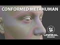 Unreal Engine 5.6 - Metahuman Conformed Topology Mesh - QuickTipp