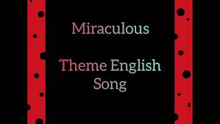 Video thumbnail of "Miraculous Ladybug and Chat Noir -Miraculous Theme Song (English version)-Lyrics"