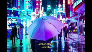 Ember Island - Umbrella (slowed down) Resimi