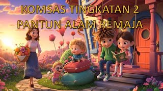 PANTUN ALAM REMAJA Komsas Tingkatan 2 