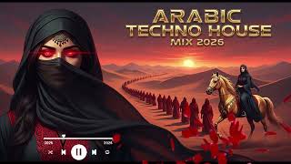 🔥 Arabic Techno House Mix 2026 | Desert Night Beats &amp; Mystic Middle Eastern Vibes