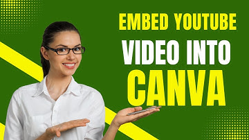 How To Embed Youtube Video Into Canva (Full Guide)