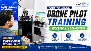 1 week Professional Drone Pilot Training Successfully Completed | Avion Drone Academy-Bangladesh