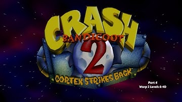 Crash Bandicoot 2 Cortex Strikes Back PS1 100% Playthrough Part 4 Warp 2 LV 6-10