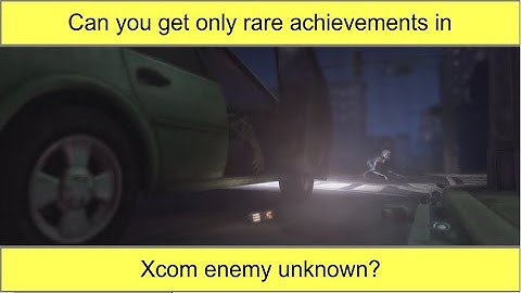 Can you get only rare achievements in Xcom enemy unknown?