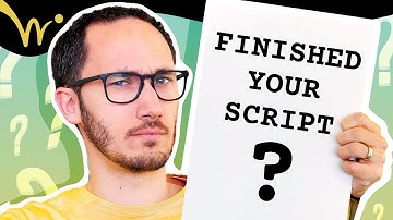 I Finished my Screenplay, What
