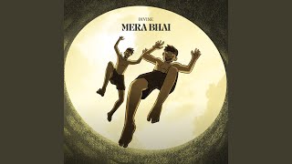 Mera Bhai - DIVINE