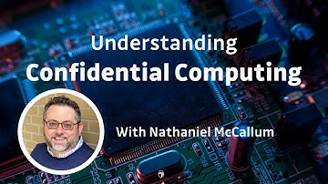 Understanding confidential computing