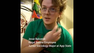 Regal Boone Employee perspective of working at the Boone Regal Cinema during the pandemic.