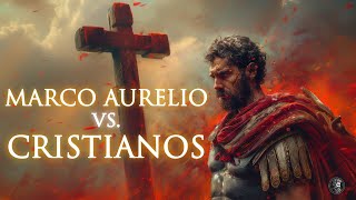 ✝ Marco Aurelio vs. Cristianos | Un Choque de Creencias