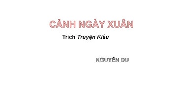 Giảng văn 9 | CẢNH NGÀY XUÂN