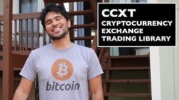 CCXT - Cryptocurrency Exchange Trading Library Tutorial
