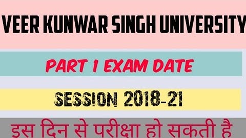 vksu part 1 exam date|veer kunwar singh college part 1 session 2018-21 exam date