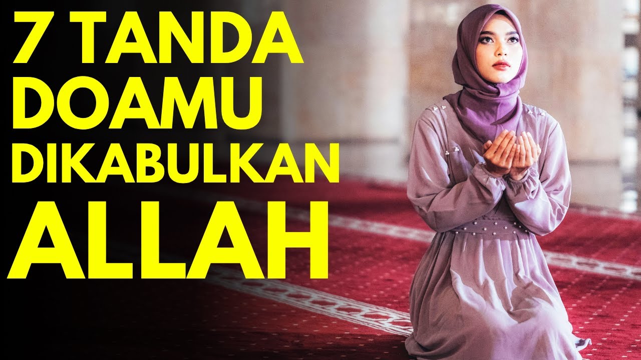 INI YANG ANDA CARI! 7 TANDA DOA YANG DIKABULKAN ALLAH, Ilmu Makrifat Tingkat Tinggi