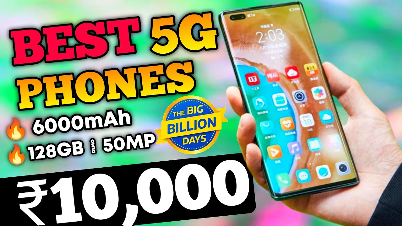 Best 5G Phones Under 10000 In Big Billion Days Best Nobile Under 10000 Smartphone Under