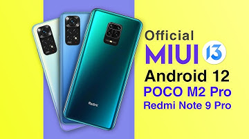 ⚡Official MIUI 13 Android 12 Update for Redmi Note 9 Pro Max & POCO M2 Pro | MIUI 22.2.10 Global