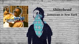 Shinehead - Jamaican In New York ( Edit )