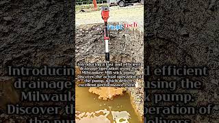 Milwaukee M18 Stick Pump Drainage Operation #Engineering #Process #Milwaukee #WaterPump #FieldWork