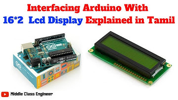 How to connect Arduino and 16x2 LCD Display? | Explained in Tamil | Middle Class Engineer |