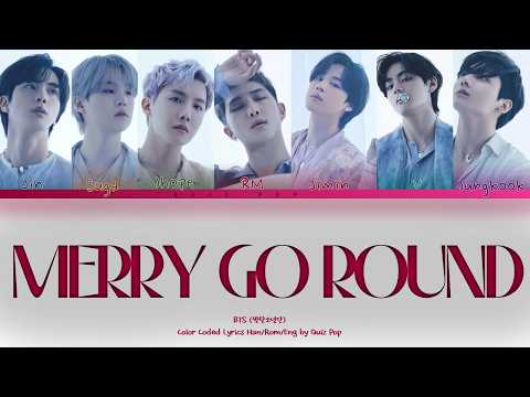 BTS (방탄소년단) - Merry Go Round (Colour Coded Lyrics Han/Rom/Eng) | QUIZPOP