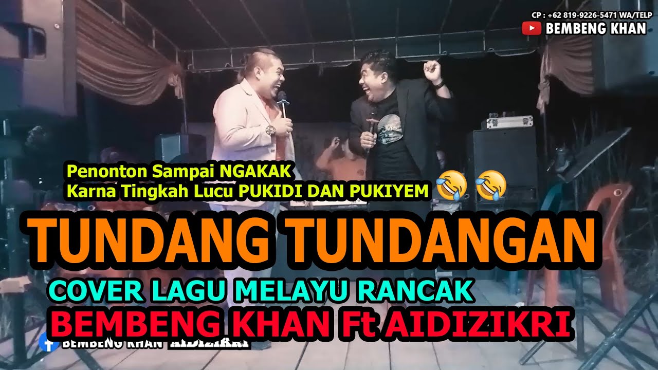 Tundang Tundangan Live Cover Lagu Melayu - Bembeng Khan Ft Aidizikri