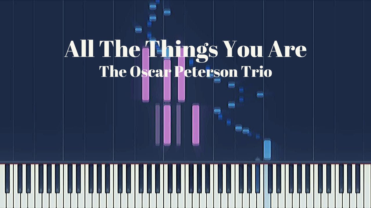 Oscar Peterson Trio: All The Things You Are - YouTube