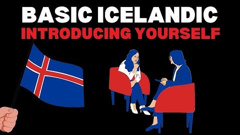 Basic Icelandic Introducing Yourself | How to say 