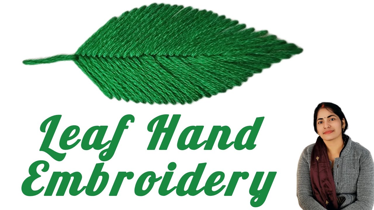 Hand Embroidery Leaf 🌿 Tutorial / Hand Embroidery Design - YouTube