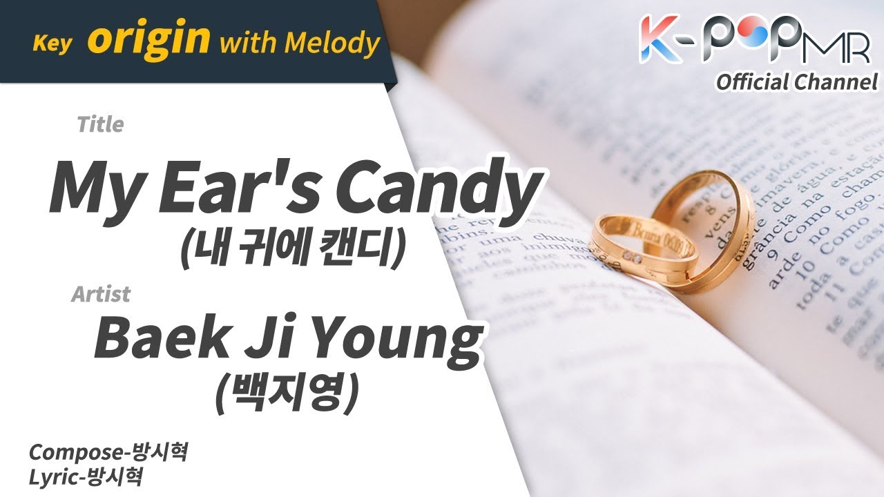 My Ear's Candy Baek Ji Young (With Melody Ver.)ㆍ내 귀에 캔디 백지영 [KPOP MR★Musicen] YouTube