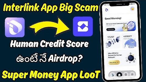 Interlink Network App (HCS) Human Credit Score New Update|Super Money App Upadate|ITLX Wallet Update