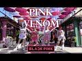 Kpop in public blackpink  pink venom  dance cover by phoenix  one take