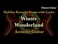 Winter Wonderland Acoustic Guitar [Christmas Karaoke Songs with Lyrics]