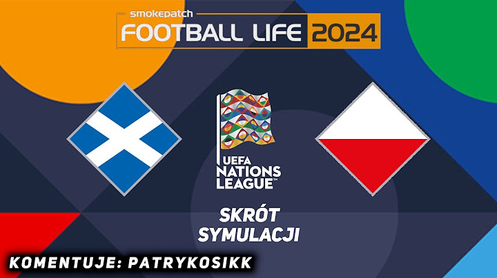 SYMULACJA MECZU SZKOCJA - POLSKA (SKRÓT) | Liga Narodów