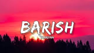 Baarish - (Lyrics) Yaariyan | Lyrical Bam Hindi