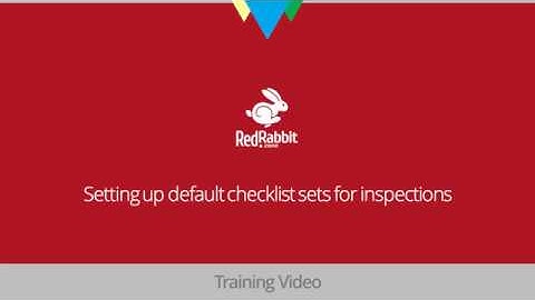 Section 4 - 001 Setting up default checklist sets for inspections