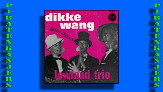 Watch Lowland Trio Dikke Wang video