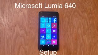 Microsoft Lumia 640 Setup - YouTube