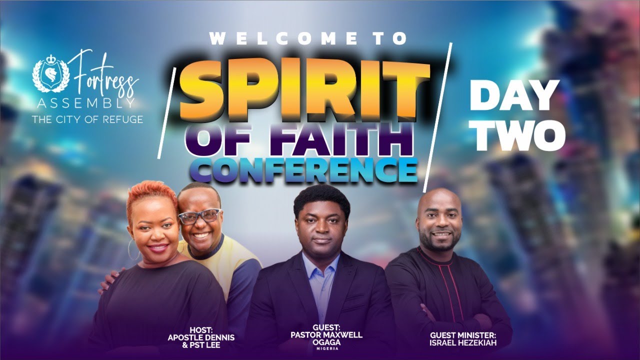 SPIRIT OF FAITH CONFERENCE DAY 2 - YouTube